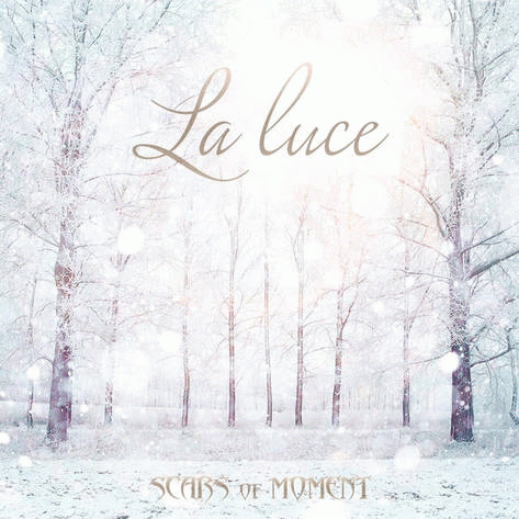Scars Of Moment : La Luce